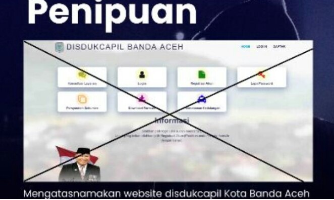Disdukcapil Banda Aceh Himbau Masyarakat Agar Hati-hati Terhadap Beredarnya Website Palsu