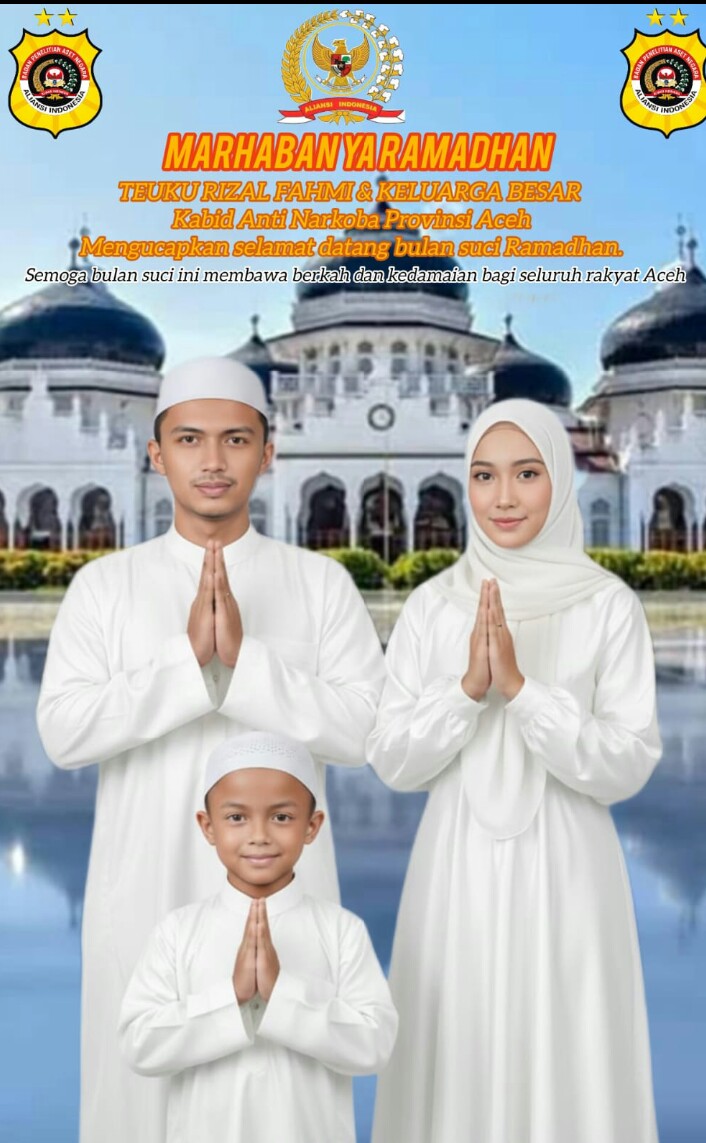 Kabid Anti Narkoba BPAN Aliansi Indonesia Provinsi Aceh Ucapkan Selamat Menunaikan Ibadah Puasa Marhaban ya Ramadhan 1447 H/2026 M