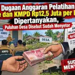 Anggaran Pelatihan Kepala Desa dan KMPD Rp12,5 Juta per Desa Dipertanyakan, Puluhan Desa Disebut Sudah Menyetor