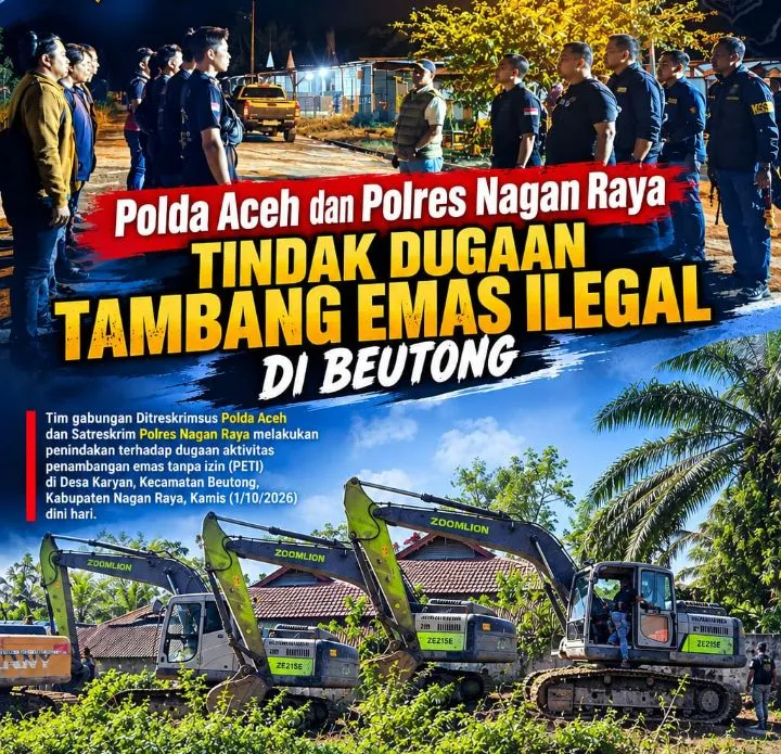 Tim Gabungan Polda Aceh dan Polres Nagan Raya Tindak Dugaan Penambangan Emas Tanpa Izin di Beutong